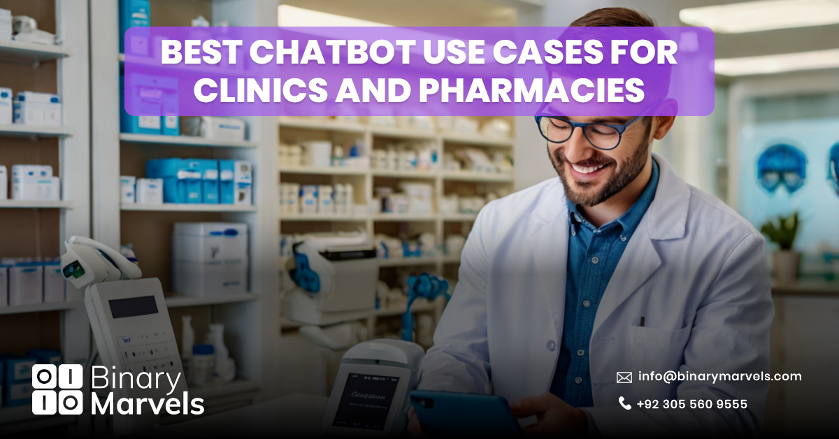 Best Chatbot Use Cases for Clinics and Pharmacies