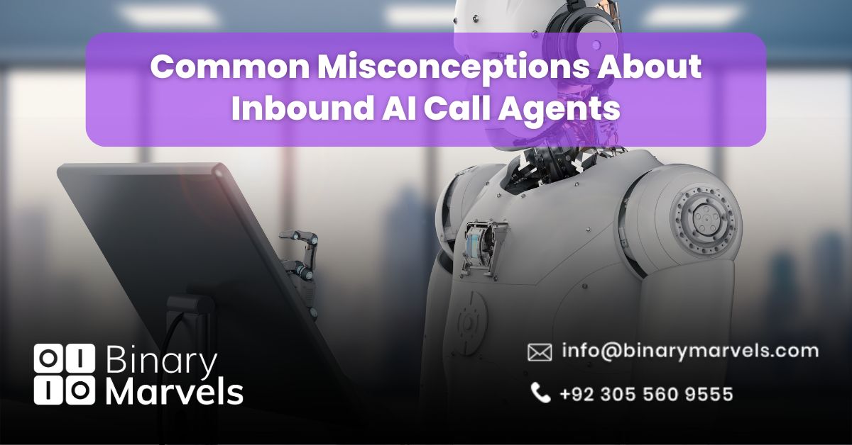 Common Misconceptions About Inbound AI Call Agents