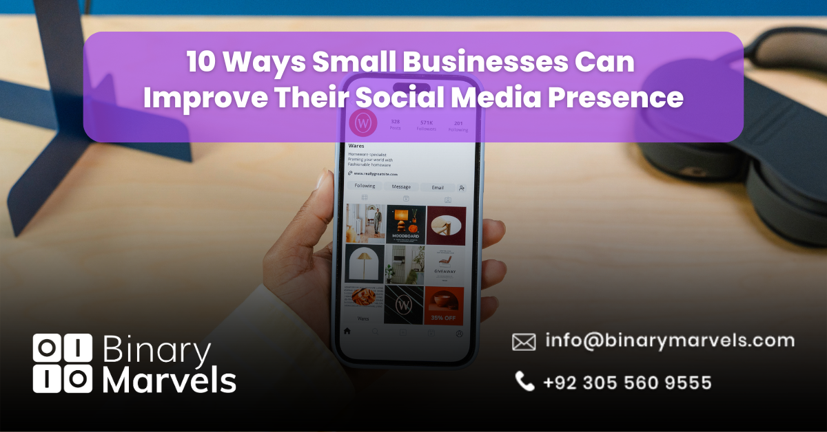 10 Ways Small Businesses Can Improve Their Social Media Presence