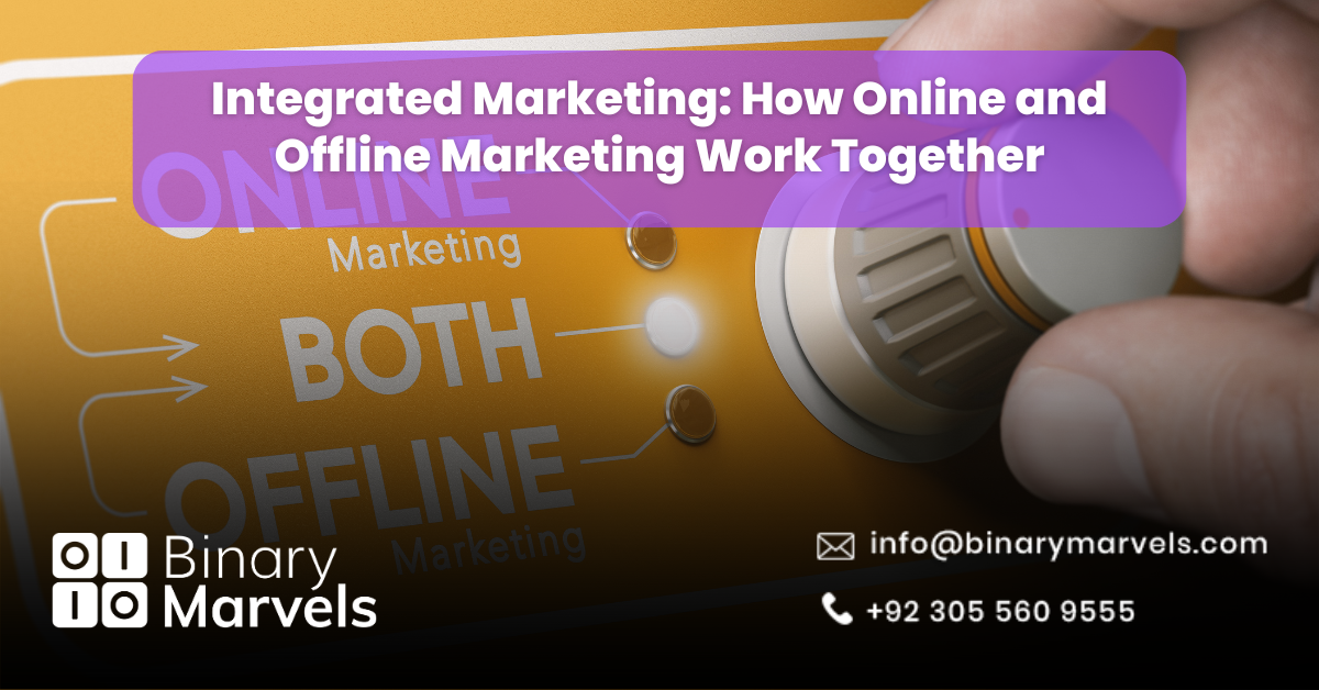 Integrated Marketing_ How Online and Offline Marketing Work Together