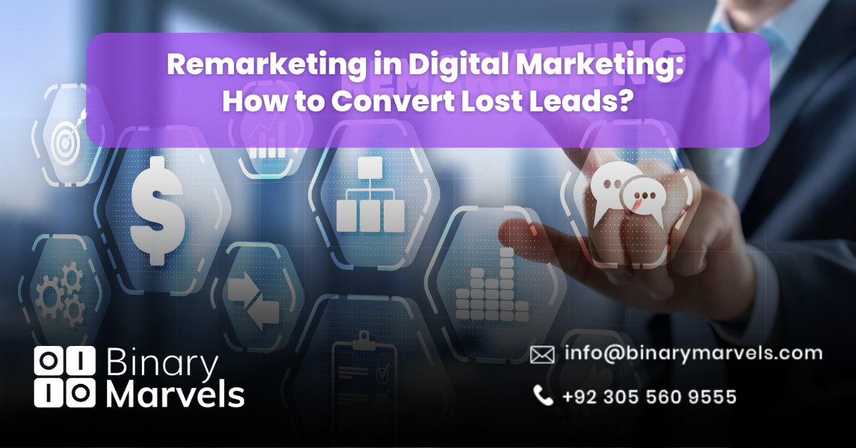 Remarketing in Digital Marketing_ How to Convert Lost Leads