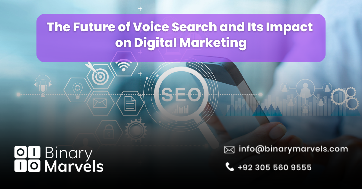 The Future of Voice Search and Its Impact on Digital Marketing