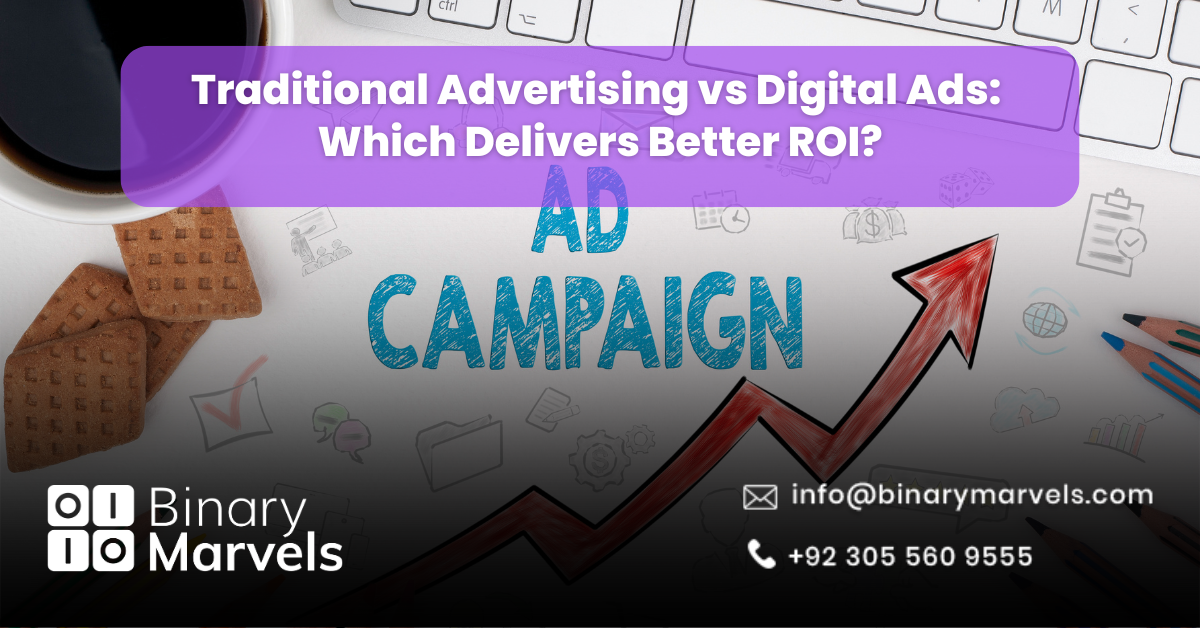 Traditional Advertising vs Digital Ads_ Which Delivers Better ROI