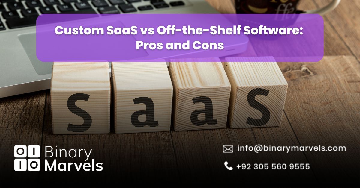 Custom SaaS vs Off-the-Shelf Software