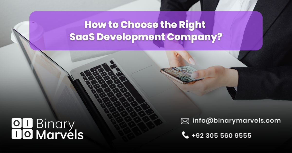 How to Choose the Right SaaS Development Company