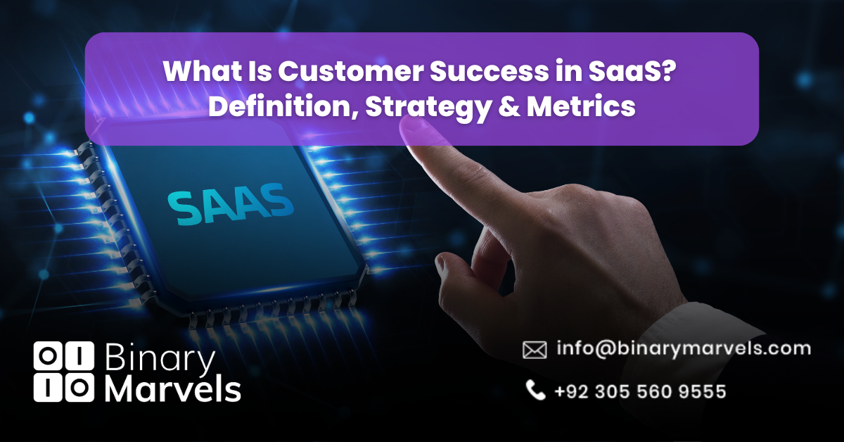 What Is Customer Success in SaaS