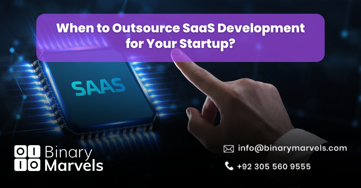 When to Outsource SaaS Development for Your Startup